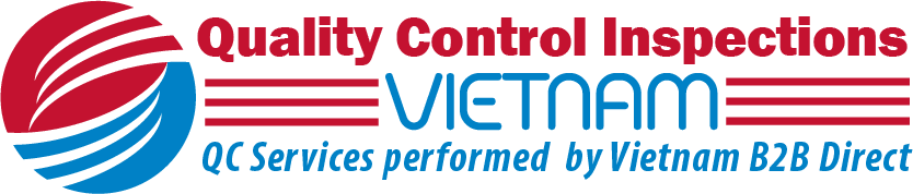 Quality Control Inspections Vietnam - QC Services performed by Vietnam B2B Direct